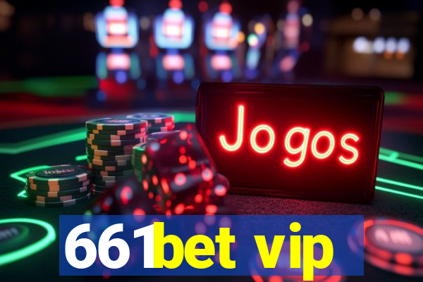 661bet vip